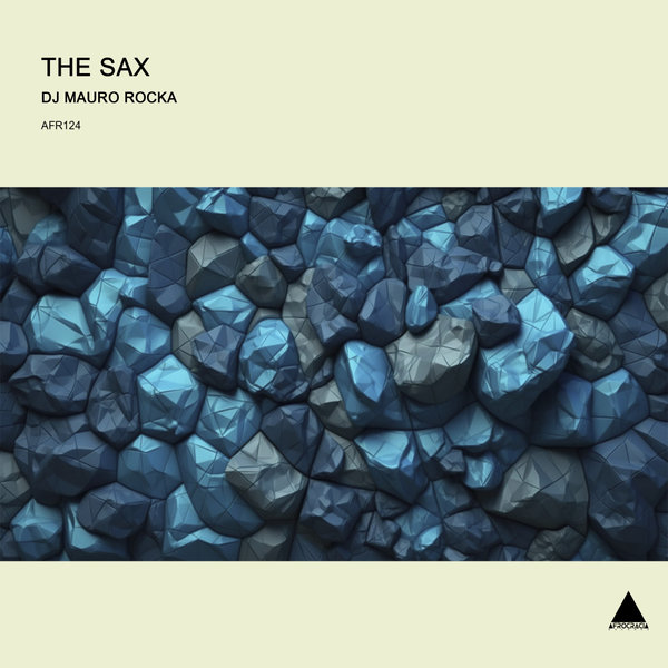 DJ Mauro Rocka - The Sax on Afrocracia Records