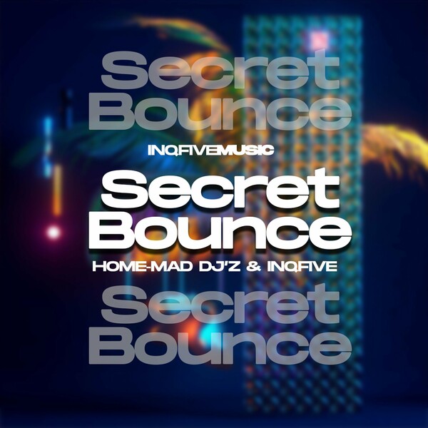 Home-Mad Djz, InQfive - Secret Bounce (Inclu.Dub Mix) on InQfive