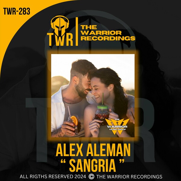Alex Aleman - Sangria on The Warrior Recordings