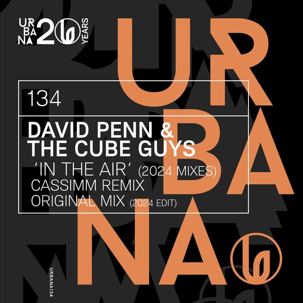 David Penn, The Cube Guys - In The Air (2024 Mixes) on Urbana Recordings