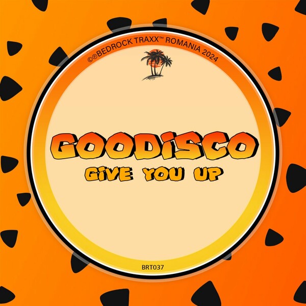 GooDisco - Give You Up on Bedrock Traxx