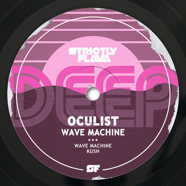 Oculist - Wave Machine on Strictly Flava Deep