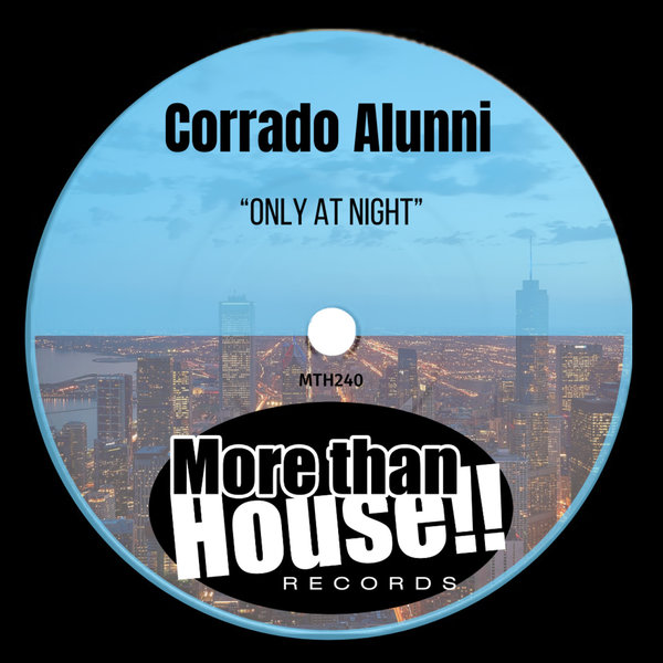 Corrado Alunni - Only At Night on More than House!!