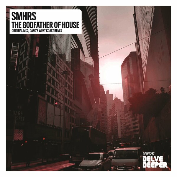 SMHRS - The Godfather Of House on Delve Deeper Recordings