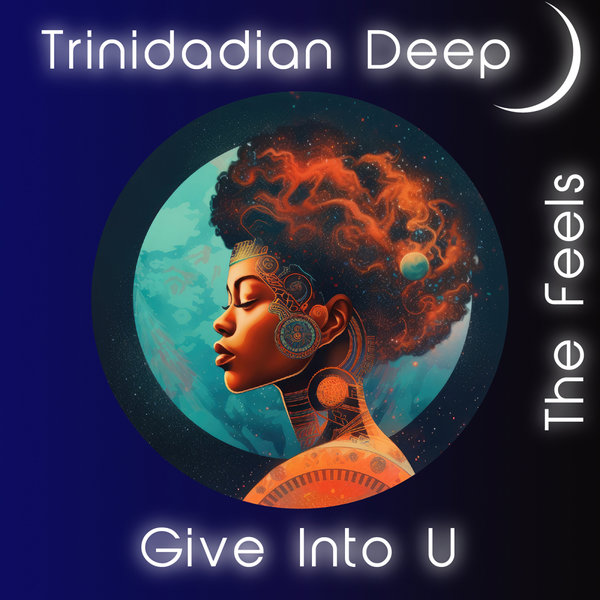 Trinidadian Deep - Give Into U / The Feels on noctu recordings