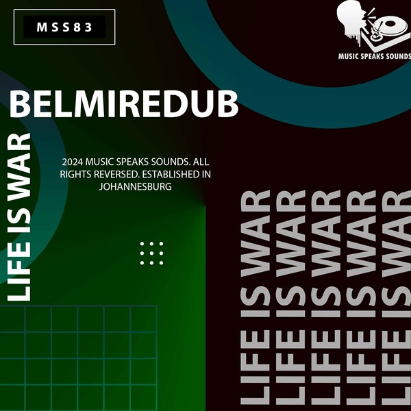 BelmireDub - Life Is War on Music Speaks Sounds