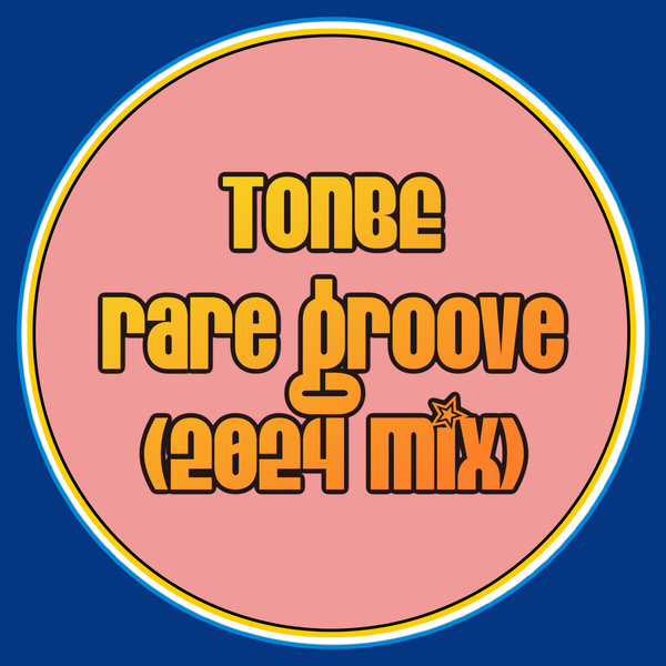 Tonbe - Rare Groove (2024 Mix) on Fruity Flavor