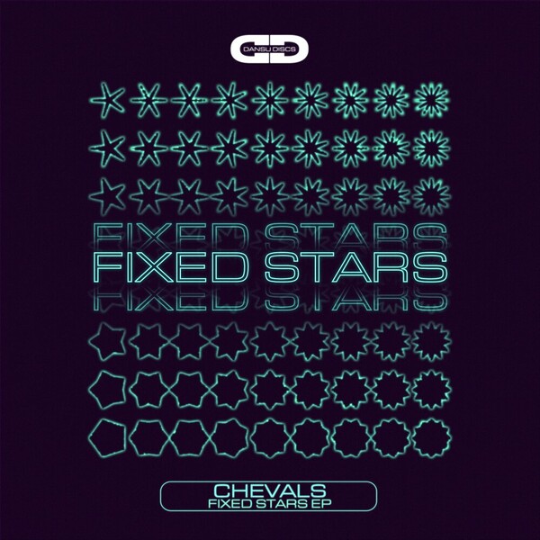 Chevals - Fixed Stars EP on Dansu Discs