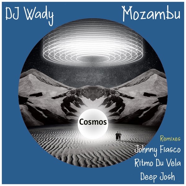 DJ Wady & Afroloko - Mozambu on Into the Cosmos