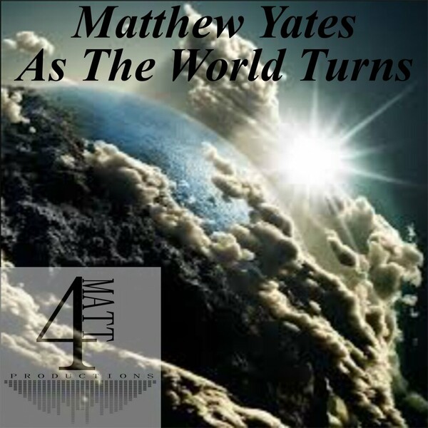 Matthew Yates - As The World Turns on 4Matt Productions