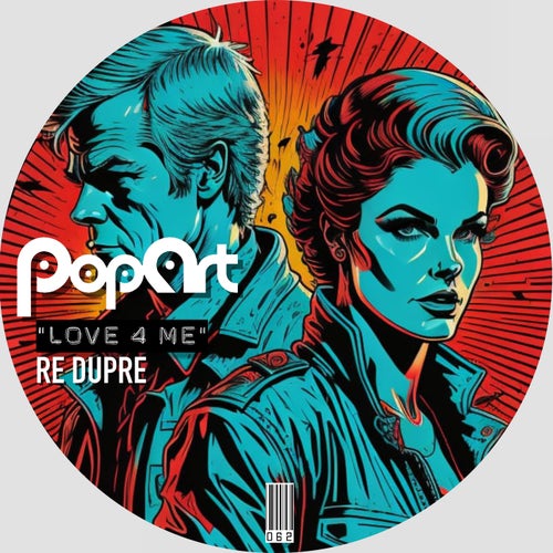 Re Dupre - Love 4 Me on PopArt