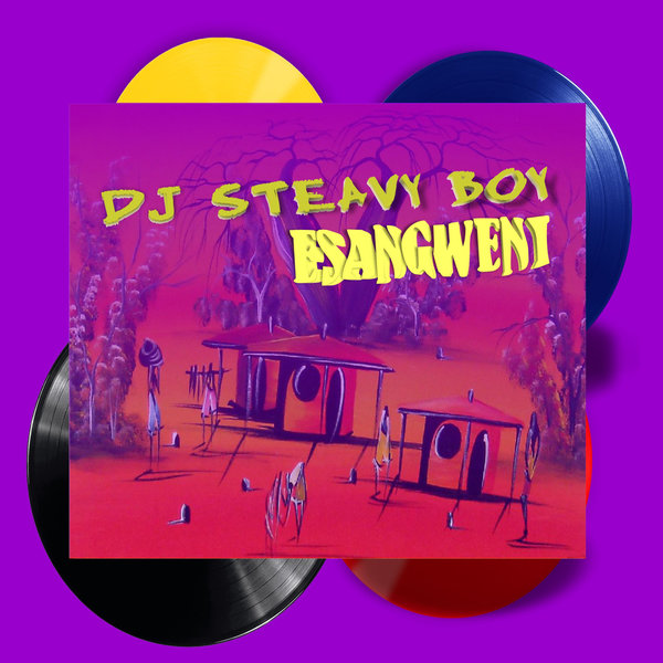 DJ Steavy Boy - Esangweni on Brown Stereo Music