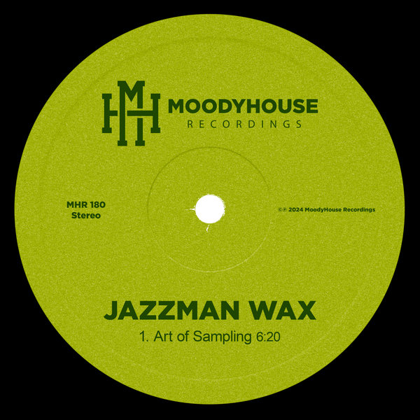 Jazzman Wax - Art of Sampling on MoodyHouse Recordings