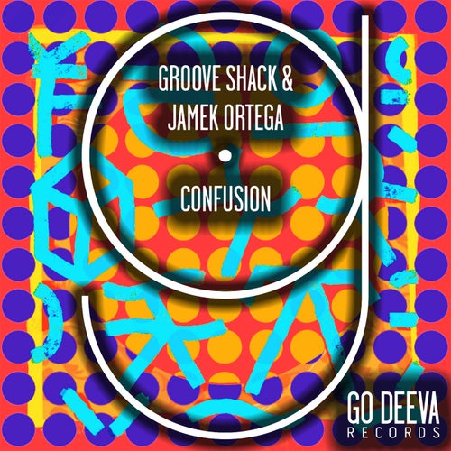 Jamek Ortega, Groove Shack - Confusion on Go Deeva Records