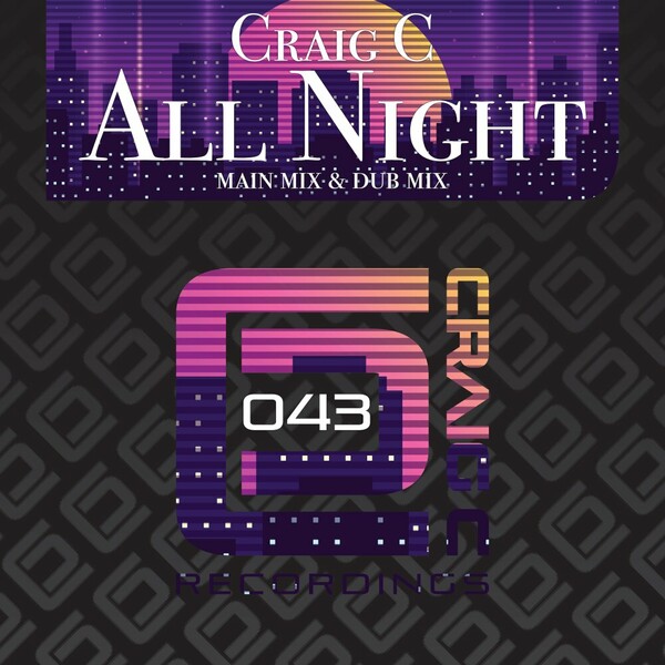 Craig C - All Night on Craig C Recordings