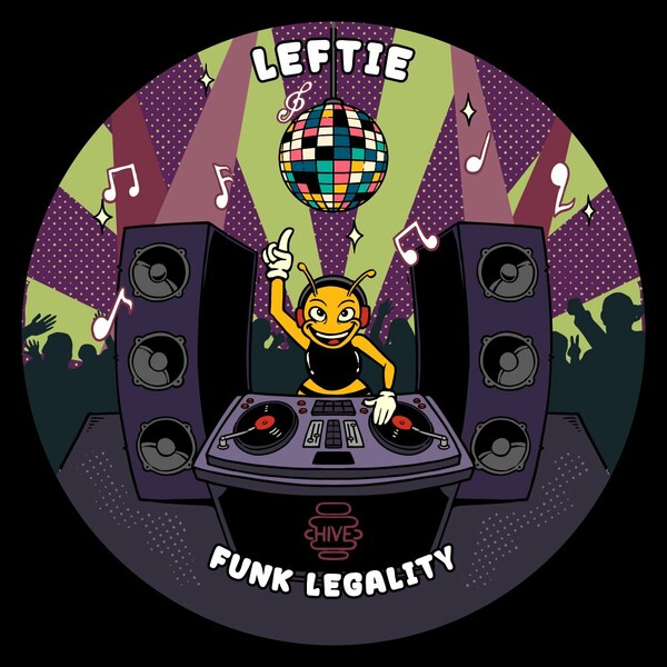Leftie - Funk Legality on Hive Label