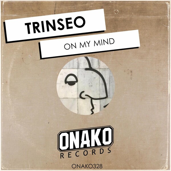 TRINSEO - On My Mind on Onako Records