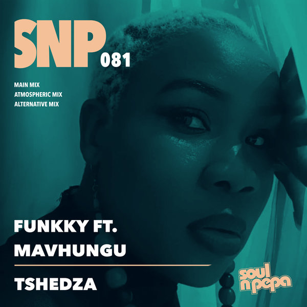 Funkky feat. Mavhungu - Tshedza on Soul N Pepa