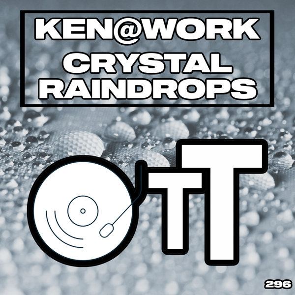 Ken@Work - Crystal Raindrops on Over The Top
