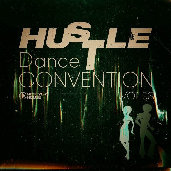 VA - Hustle Dance Convention, Vol.03 on Recovery House