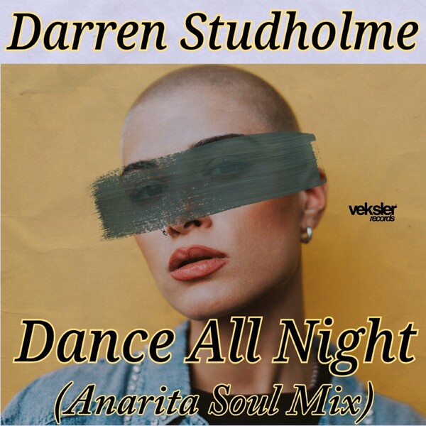 Darren Studholme - Dance All Night on Veksler Records