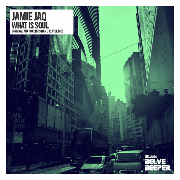 Jamie Jaq - What is Soul on Delve Deeper Recordings