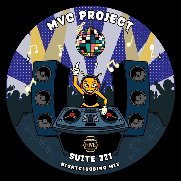 MVC Project - Suite 321 (Nightclubbing Mix) on Hive Label