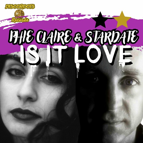 Phie Claire, Stardate - Is It Love on Discoroots Records