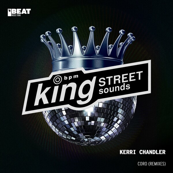 Kerri Chandler - Coro on King Street Sounds (BEAT Music Fund)