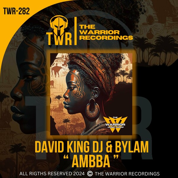 David King Dj, Bylam - Ambba on The Warrior Recordings