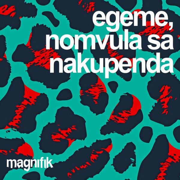 Nomvula SA, Egeme - Nakupenda on Magnifik Music
