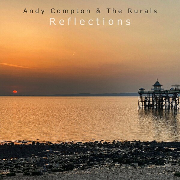 Andy Compton, The Rurals - Reflections on Peng