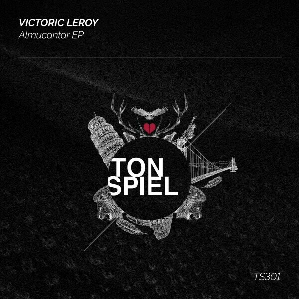 Victoric Leroy - Almucantar EP on TONSPIEL Recordings
