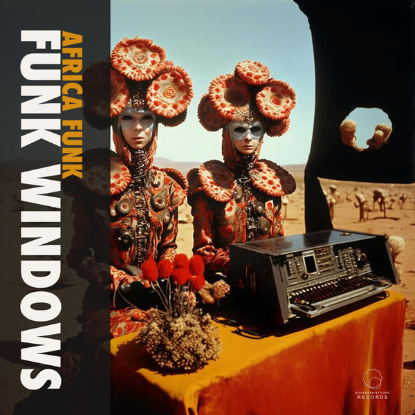 Funk Windows - Africa Funk on Sound-Exhibitions-Records