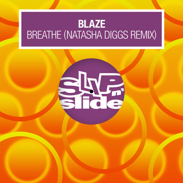 Blaze - Breathe on Slip 'n' Slide