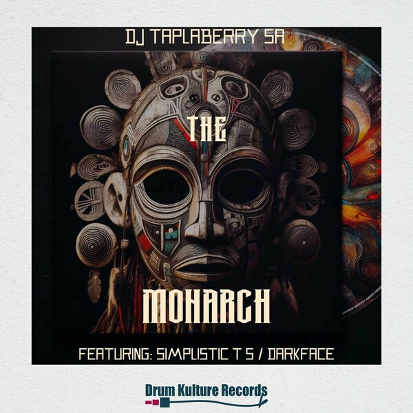 DJ Taplaberry SA, DarkFace, Simplistic T S - The Monarch on Drum Kulture Records