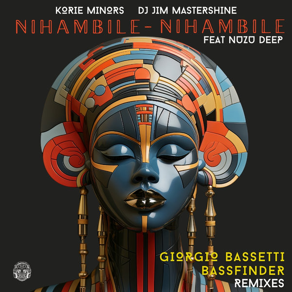 Korie Minors, DJ Jim Mastershine, Nuzu Deep - Nihambile- Nihambile on Merecumbe Recordings