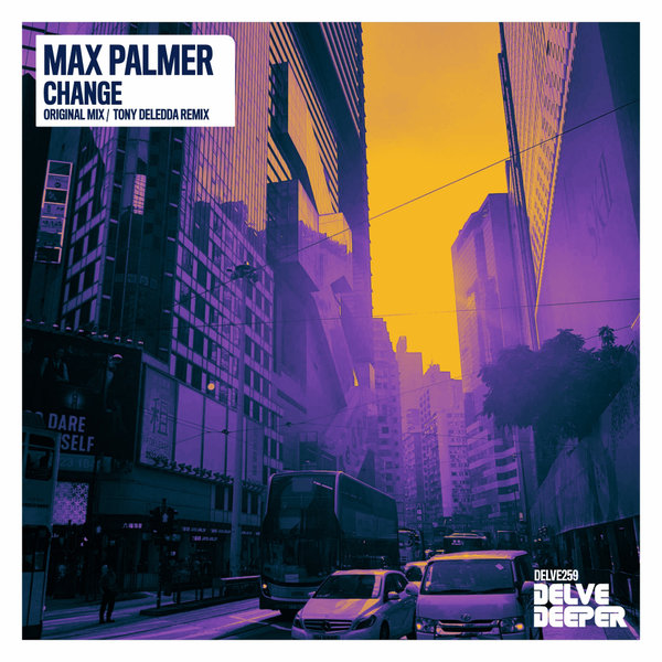 Max Palmer - Change on Delve Deeper Recordings