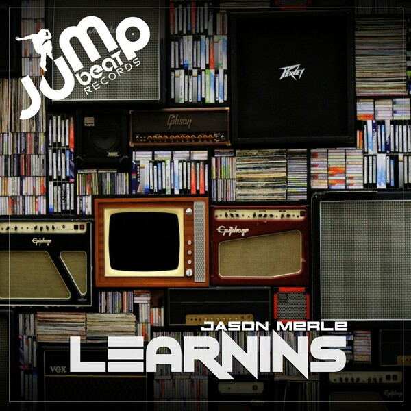 Jason Merle - Learnins on Jump Beat Records Inc.