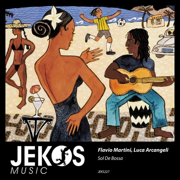 Flavio Martini, Luca Arcangeli - Sol De Bossa on Jekos Music