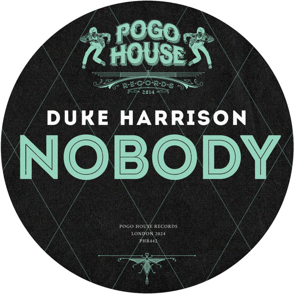 Duke Harrison - Nobody on Pogo House Records