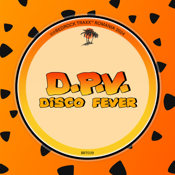 D.P.V. - Disco Fever on Bedrock Traxx