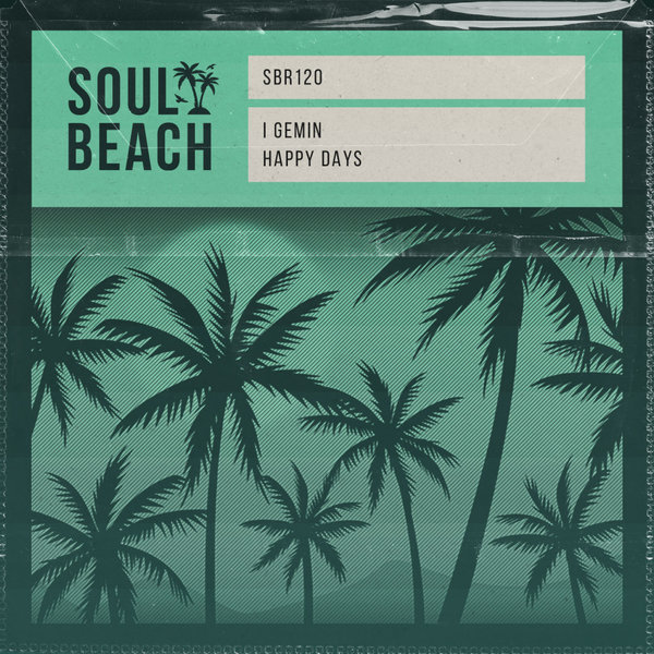 I Gemin - Happy Days on Soul Beach Records