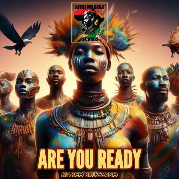 Marco Bruzzano - Are You Ready on AFRO MADIBA RECORDS