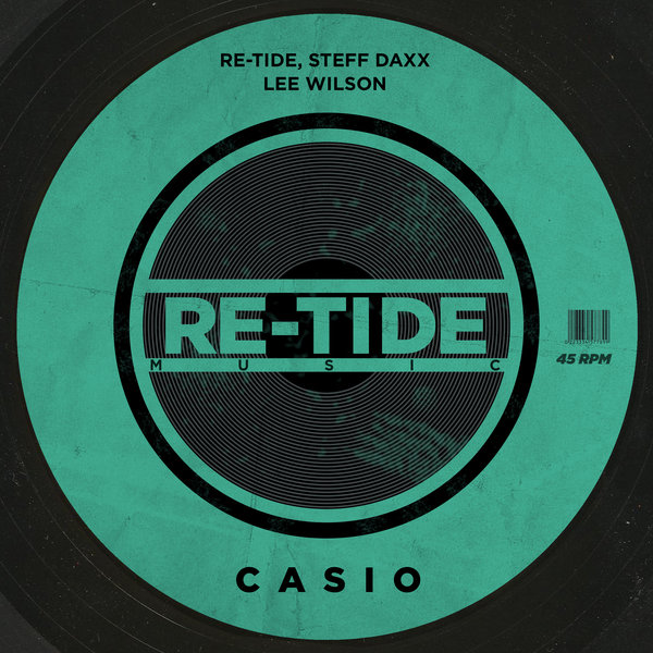 Re-Tide, Steff Daxx, Lee Wilson - Casio on Re-Tide Music