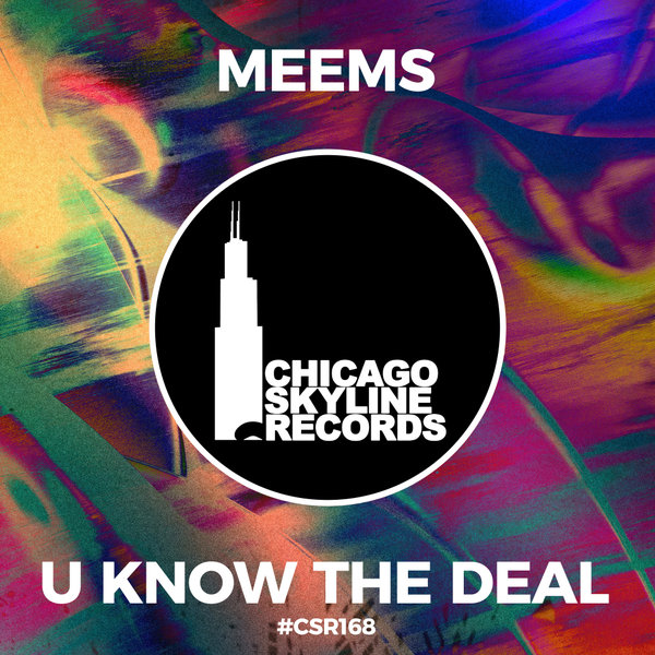 Meems - U Know The Deal on Chicago Skyline Records