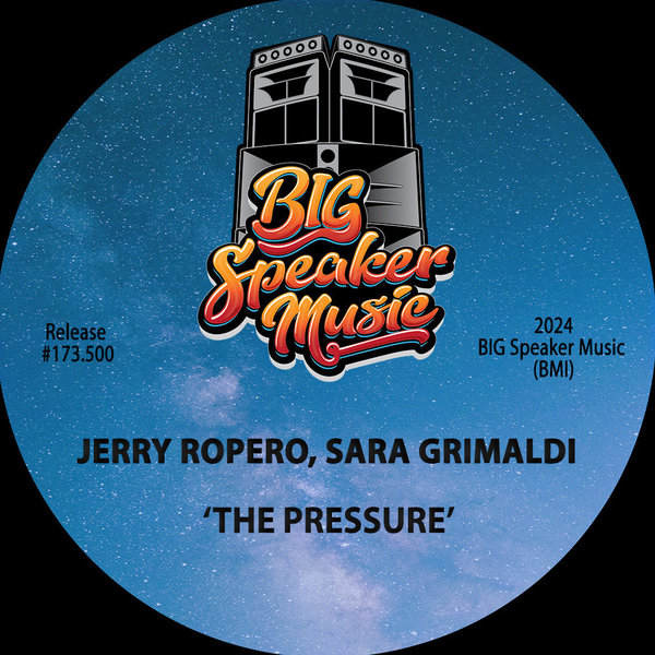 Jerry Ropero, Sara Grimaldi - The Pressure on Big Speaker Music