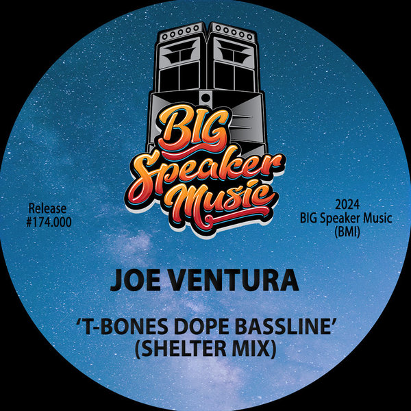 Joe Ventura - T-Bones Dope Bassline (Shelter Mix) on Big Speaker Music