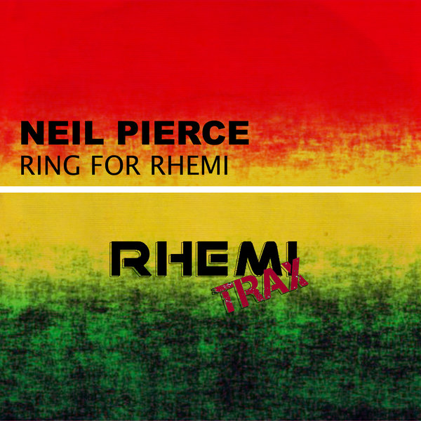 Neil Pierce - Ring For Rhemi on Rhemi Trax