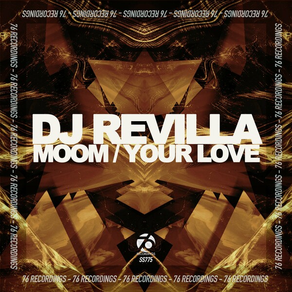 Dj Revilla - Moom / Your Love on 76 Recordings